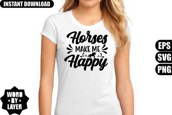 Horses Make Me Happy Svg Design