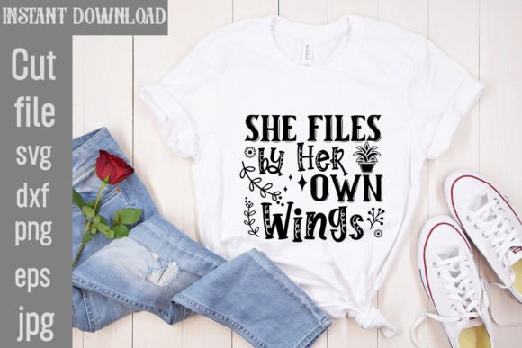 She Files by Her Own Wings SVG Cut File
